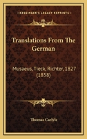 Translations from the German: Musæus, Tieck, Richter 1143200071 Book Cover