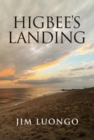 Higbee's Landing B0GQGM4MGM Book Cover