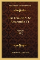 Das Fraulein V. St. Amaranthe V1: Roman (1881) 1141348772 Book Cover