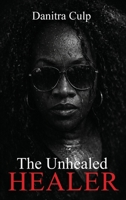 The Unhealed Healer B0GPT7R5HN Book Cover