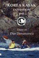 Korea Ledyard Expedition 1985: Dartmouth - Diary 1312549866 Book Cover