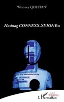 Hashtag CONNEXX.XYION fin (Théâtres) (French Edition) 214028609X Book Cover