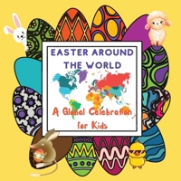 Easter Around The World for Kids B0CQKN37XL Book Cover