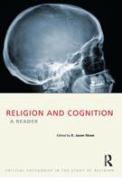Religion And Cognition: A Reader (Critical Categories in the Study of Religion S.) 1844657442 Book Cover