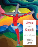 Jesus and the Gospels: An Introduction 0664239722 Book Cover