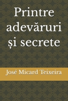 Printre adevăruri și secrete 606896843X Book Cover