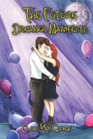 The Future Dreamer Manifests (Hidden Angel's: The Fallen) B0CHL9Q6RZ Book Cover