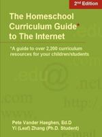 The Homeschool Curriculum Guide to the Internet 0615259200 Book Cover