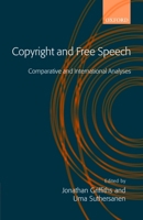 Copyright and Free Speech: Comparative and International Analyses 0199276048 Book Cover