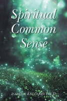 Spiritual Common Sense 1638445168 Book Cover