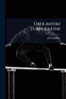 Über Antike Turngeräthe 1149004002 Book Cover