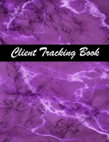 Client Tracking Book: Best Client Record Profile Client Data Organizer Log Book with A - Z Alphabetical Tabs For Salon Hair Stylist Barber Personal ... Log Book Organizer Information Keeper 1659144388 Book Cover