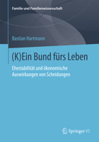 (K)Ein Bund Furs Leben: Ehestabilitat Und Okonomische Auswirkungen Von Scheidungen 3658092564 Book Cover