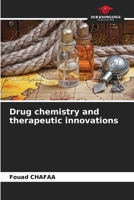 Drug chemistry and therapeutic innovations 620245721X Book Cover