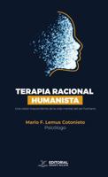 TERAPIA RACIONAL HUMANISTA: Una visión trascendente de la vida mental del ser humano (Spanish Edition) 1968500359 Book Cover