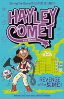 Hayley Comet, Kid Genius: Revenge of the Slime! 1398859486 Book Cover