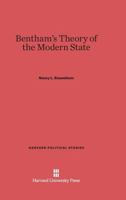 Bentham's Theory of the Modern State (Political Study) 067443224X Book Cover