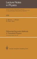 Differential Geometric Methods in Theoretical Physics (Lecture Notes in Physics) 3662138662 Book Cover