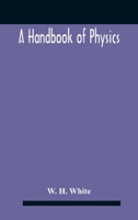 A Handbook Of Physics 9354184928 Book Cover