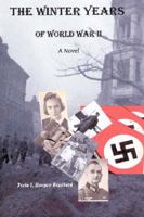 The Winter Years of World War II: Life in Hitler's Third Reich 1942-1945 0595432174 Book Cover