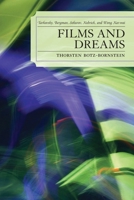 Films and Dreams: Tarkovsky, Bergman, Sokurov, Kubrick, and Wong Kar-Wai 073912188X Book Cover