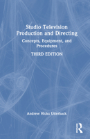 Studio Television Production and Directing: Concepts, Equipment, and Procedures 0367199211 Book Cover