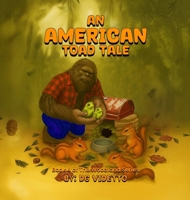 An American Toad Tale: Book 4 of The Woodland Series B0GSSFQJQ5 Book Cover