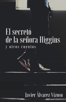 El secreto de la señora Higgins y otros cuentos 1549861468 Book Cover