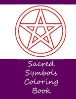 Sacred Symbols Coloring Book 1534771638 Book Cover