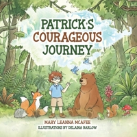Patrick's Courageous Journey B0GY1YJX5G Book Cover