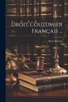 Droit Coutumier Français ... 1021628425 Book Cover