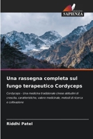 Una rassegna completa sul fungo terapeutico Cordyceps (Italian Edition) 6206956695 Book Cover