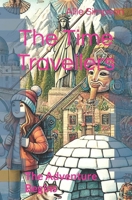 The Time Travellers: The Adventure Begins B0DT1BF9MM Book Cover