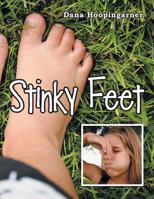 Stinky Feet 1512700533 Book Cover