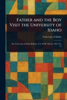 Father and the Boy Visit the University of Idaho 1023474395 Book Cover