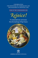 Rejoice!. To Consacrated Men and Women from the Theachings of Pope Francis 8826604967 Book Cover