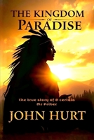 The Kingdom of Paradise: The true story of a certain Mr. Priber B0F4QWCRCJ Book Cover