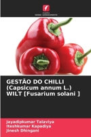 GESTÃO DO CHILLI (Capsicum annum L.) WILT [Fusarium solani ] (Portuguese Edition) 613990272X Book Cover