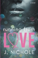 Running From Love B0CK43PF7K Book Cover