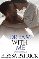 Dream With Me 1718104065 Book Cover