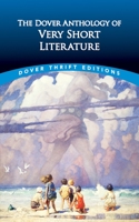 The Dover Anthology of Very Short Literature (working title) 0486850307 Book Cover