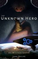The Unknown Hero 1732064504 Book Cover