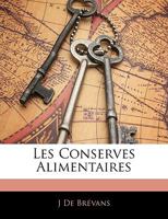 Les Conserves Alimentaires 1143852265 Book Cover