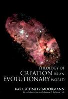 Theology of Creation in an Evolutionary World 0829812156 Book Cover