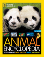 National Geographic Kids Animal Encyclopedia 2nd edition: 2,500 Animals with Photos, Maps, and More! 1426372310 Book Cover