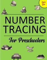 Number Tracing Book for Preschoolers: Preschool Learning for kids, Number Tracing Books for kids ages 3-5, Number Writing Practice for Kindergarten 1721616829 Book Cover