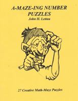 A-MAZE-ING Number Puzzles 1478241063 Book Cover