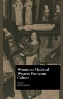 Women in Medieval Western European Culture 1138987263 Book Cover