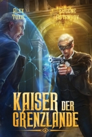 Kaiser der Grenzlande (Buch 4): Eine Portal Progression-Fantasy Serie (German Edition) 8077095747 Book Cover