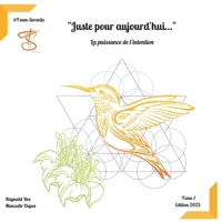 "Juste pour aujourd'hui": La puissance de l'intention B0CQ5R45FZ Book Cover
